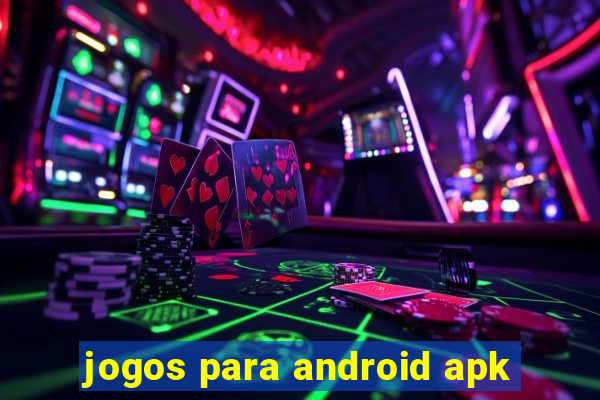 jogos para android apk